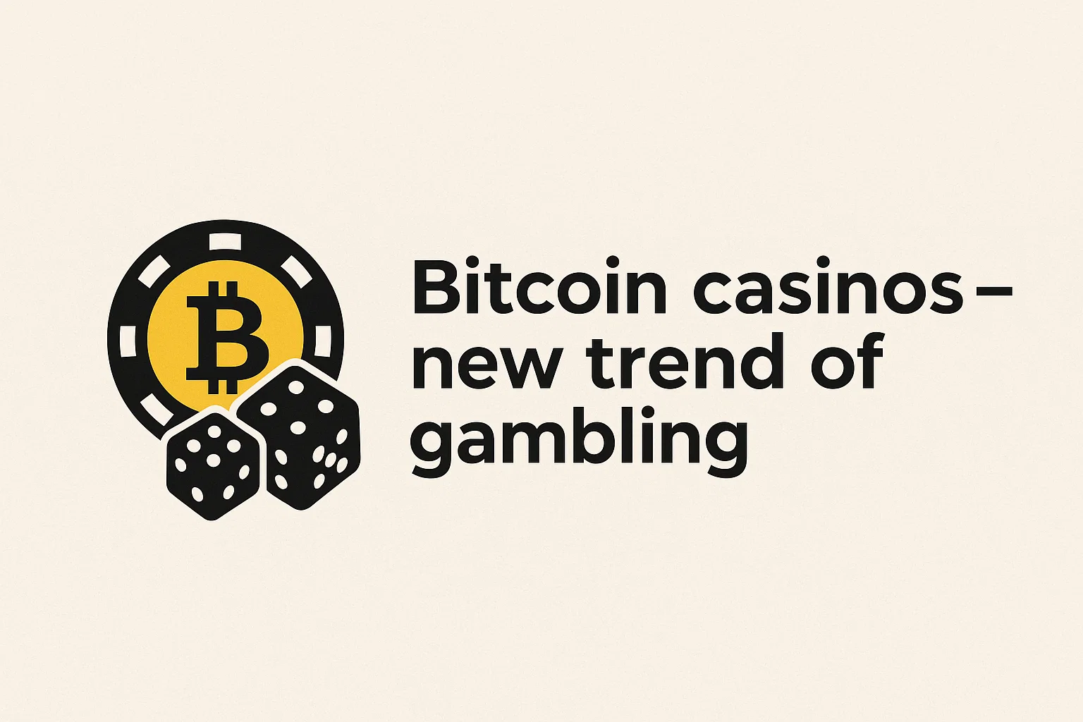 Bitcoin casinos - new trend of gambling