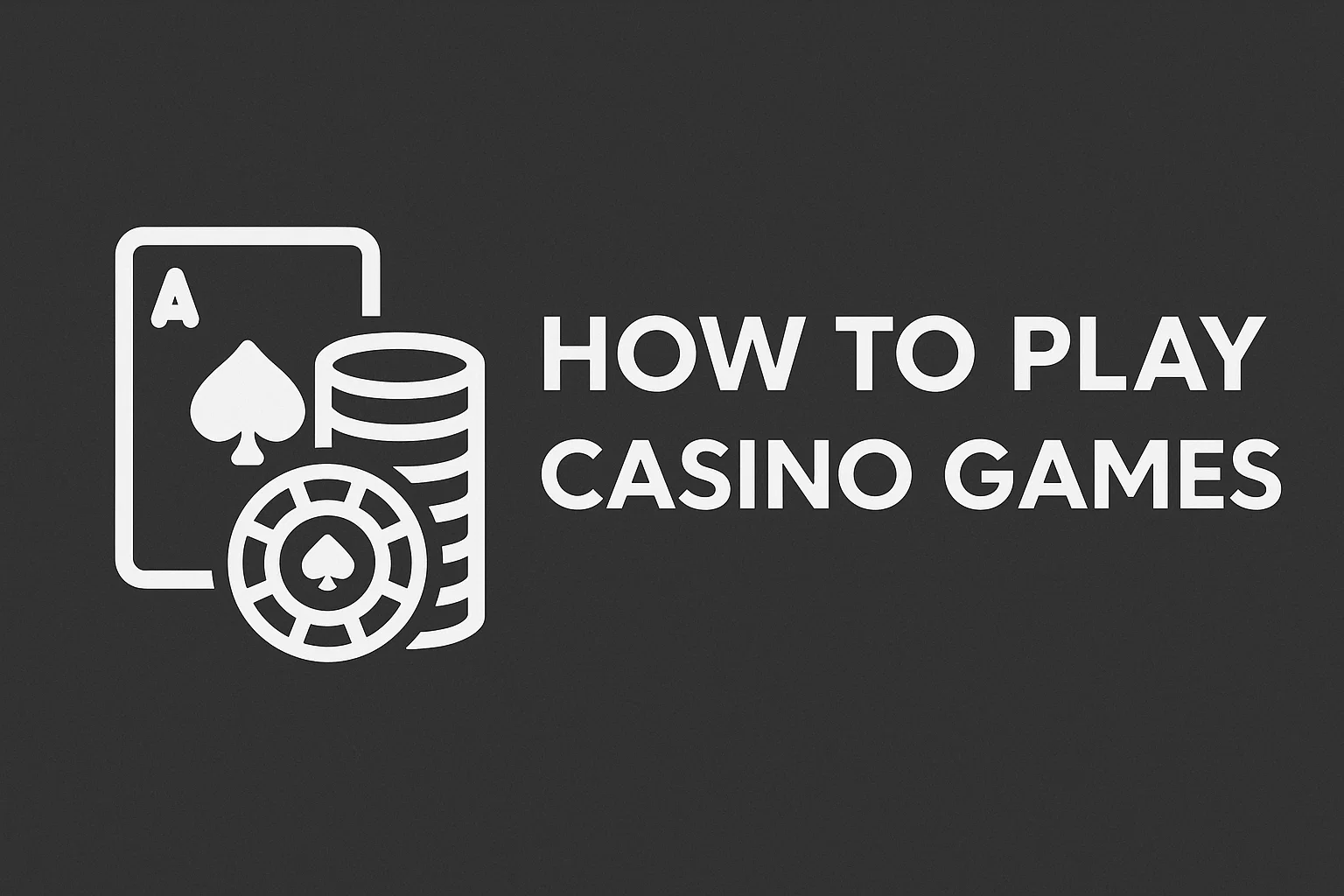 How to Play Casino Games
