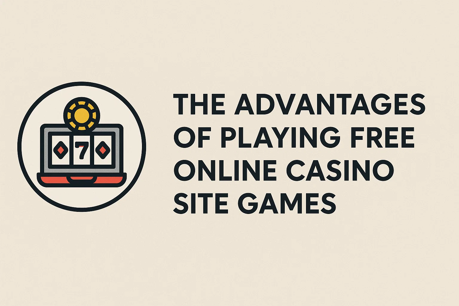 The Advantages of Playing Free Online Casino Site Games